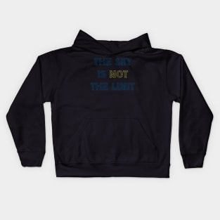 The Sky is not The Limit Kids Hoodie